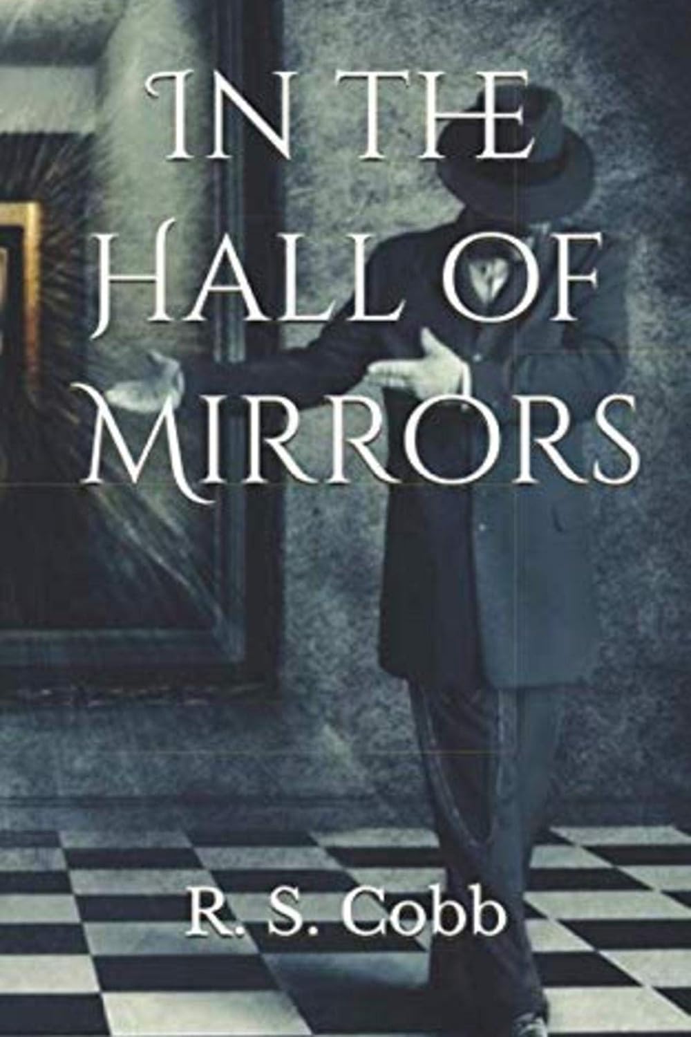 In the Hall of Mirrors 